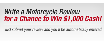 写一个摩托车审查机会赢得1000美元现金!2008年9月30日——就提交你的评论,你会自动进入。